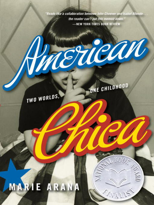 Title details for American Chica by Marie Arana - Available